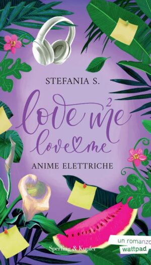 Anime elettriche. Love me love me. Vol. 2 Stefania S.