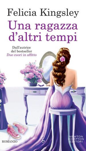 Una ragazza d'altri tempi. Felicia Kingsley.